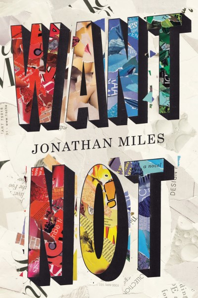 Jonathan Miles/Want Not